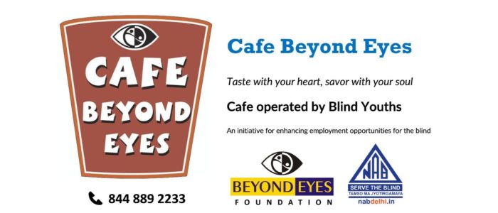 Café Beyond Eyes; Taste with your heart, savour with your soul! Café operated by Blind Youths